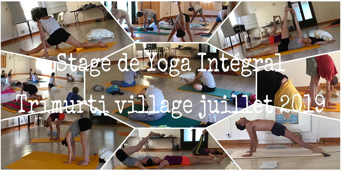 Photos du stage de yoga intégral de juillet 2019 à Trimurti